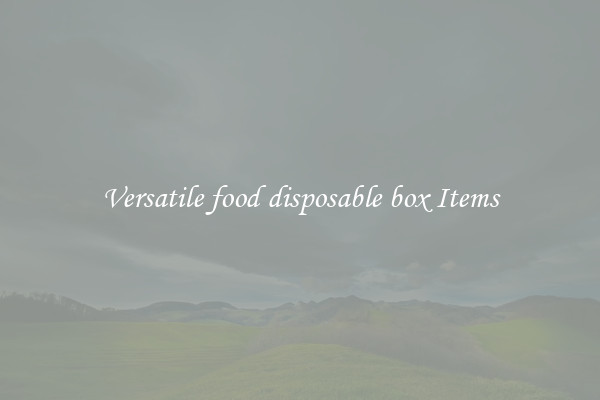 Versatile food disposable box Items