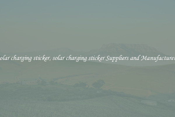 solar charging sticker, solar charging sticker Suppliers and Manufacturers