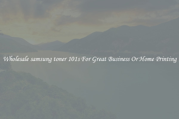 Wholesale samsung toner 101s For Great Business Or Home Printing