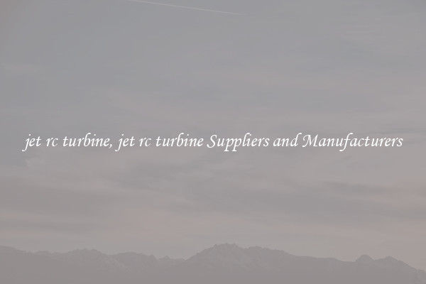 jet rc turbine, jet rc turbine Suppliers and Manufacturers