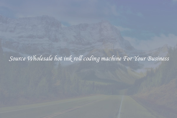 Source Wholesale hot ink roll coding machine For Your Business