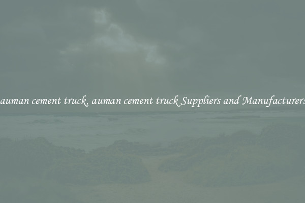 auman cement truck, auman cement truck Suppliers and Manufacturers