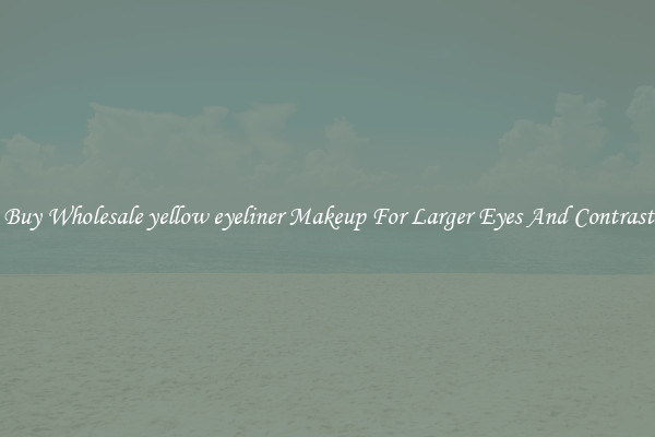 Buy Wholesale yellow eyeliner Makeup For Larger Eyes And Contrast