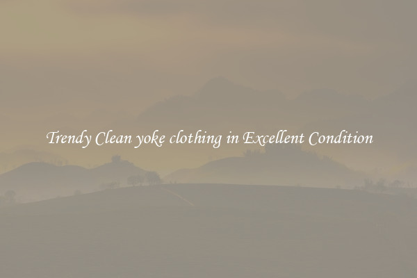 Trendy Clean yoke clothing in Excellent Condition