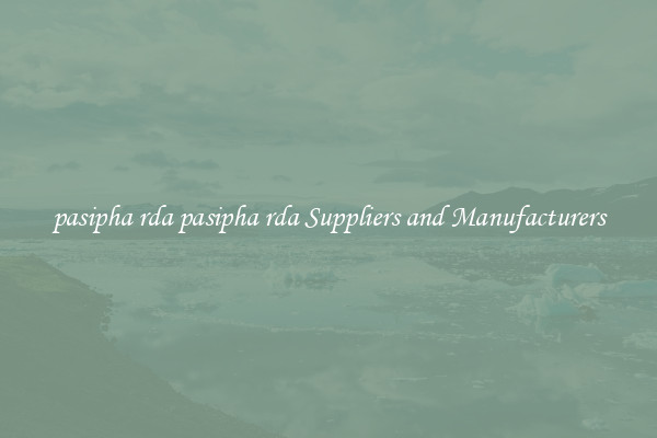 pasipha rda pasipha rda Suppliers and Manufacturers