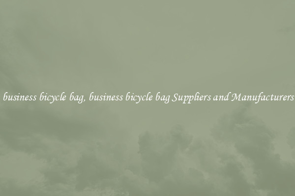 business bicycle bag, business bicycle bag Suppliers and Manufacturers