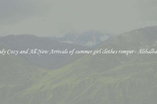 Trendy Cozy and All New Arrivals of summer girl clothes romper - Alibalba.com