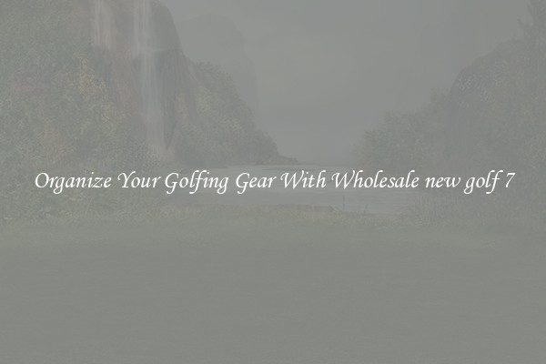 Organize Your Golfing Gear With Wholesale new golf 7